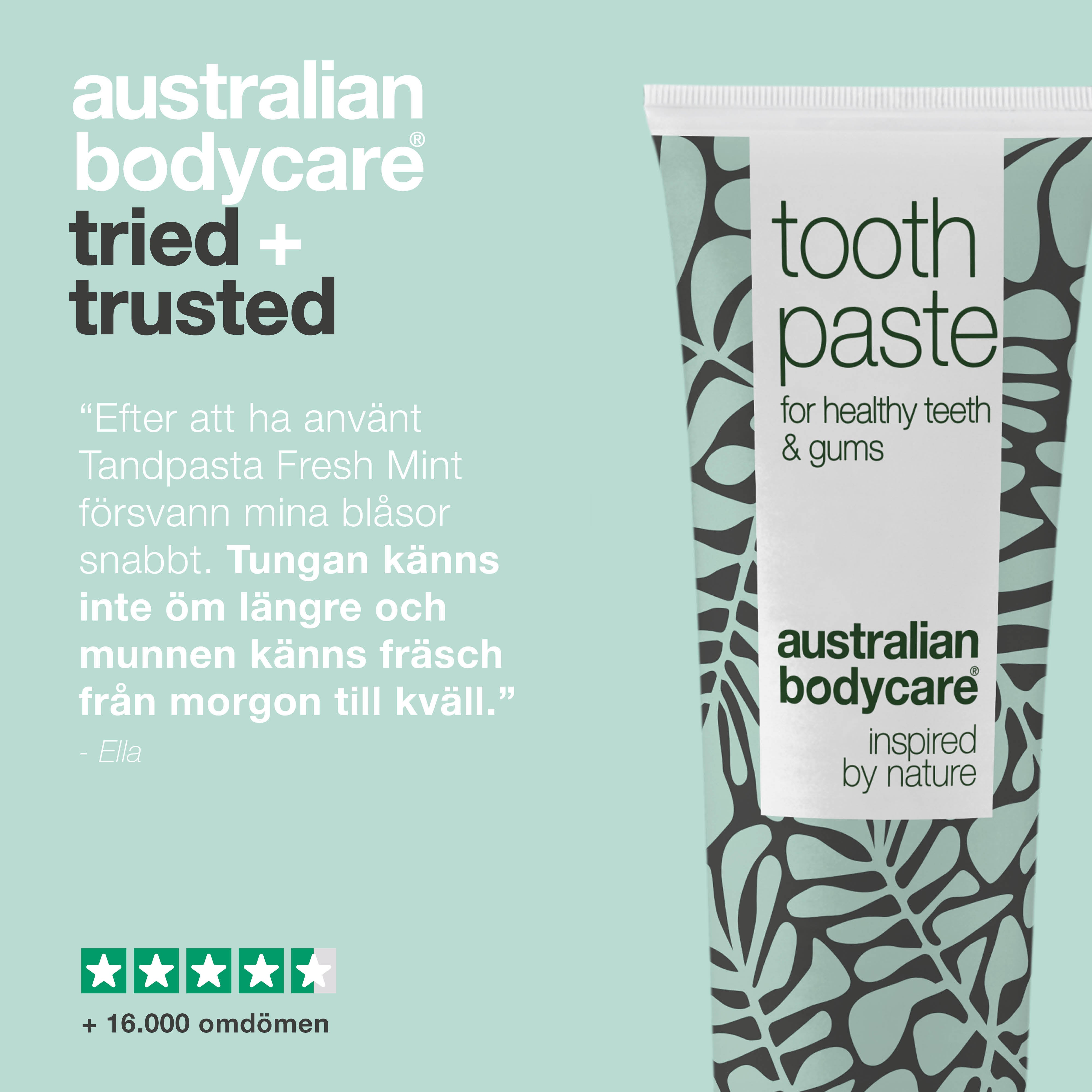 Tandpasta mod blister — Til pleje ved blister i munden, tungen og halsen.