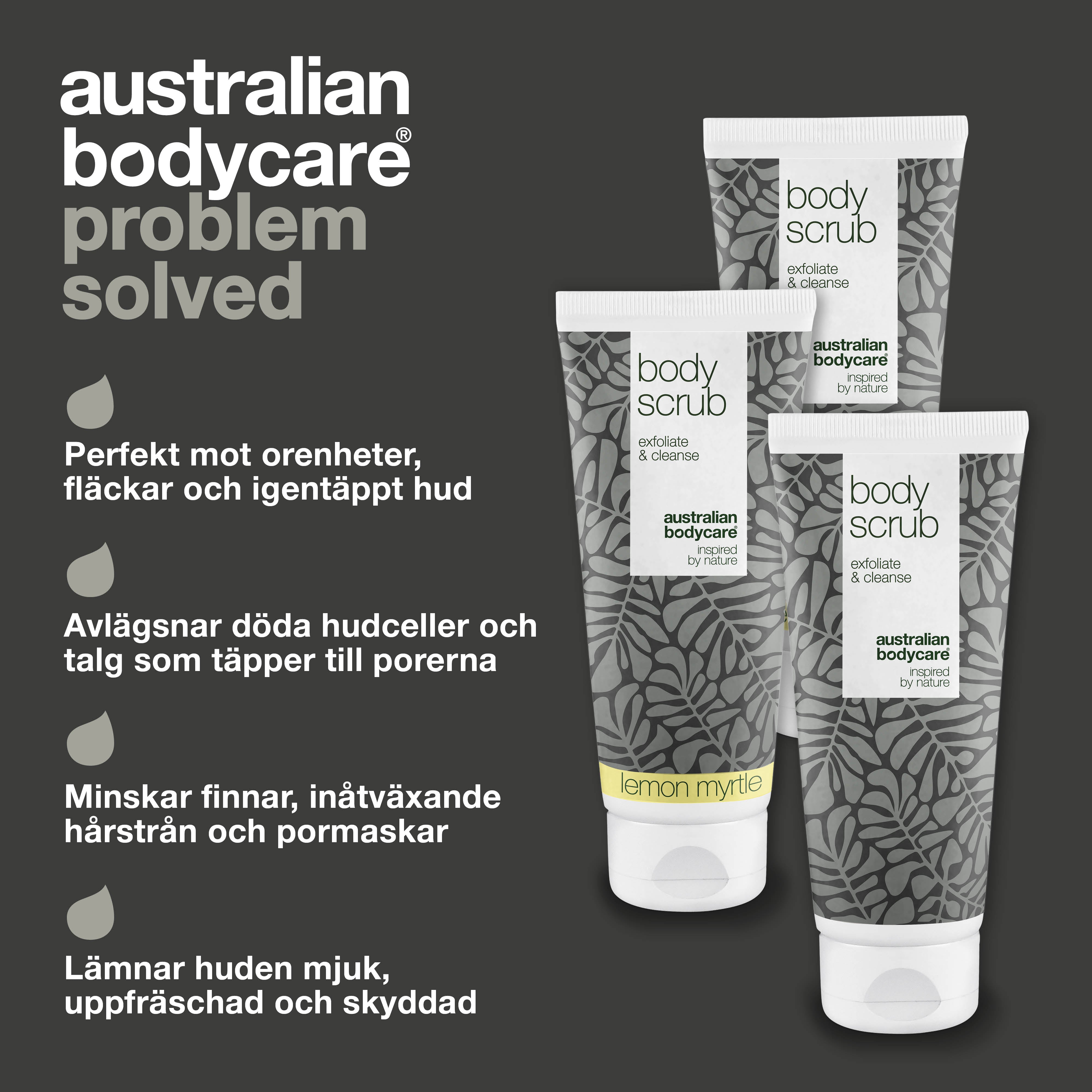 3 Body Scrub  - paketerbjudande — Paketerbjudande med tre body scrub (200 ml): Tea Tree Oil & Lemon Myrtle