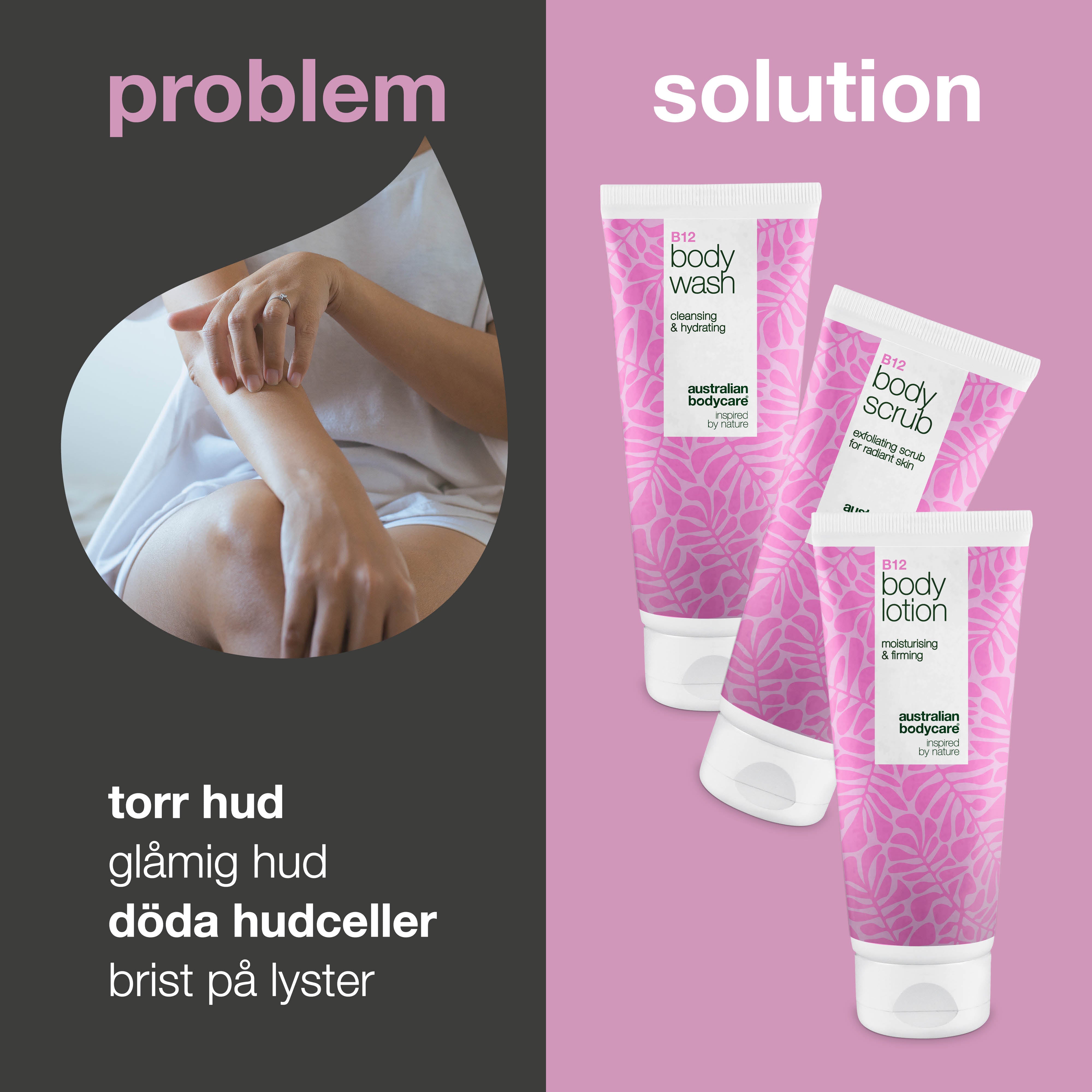 Eksfoliering med B12 for glat og strålende hud — Fjern døde hudceller og få en silkeblød, fugtet hud med B12.