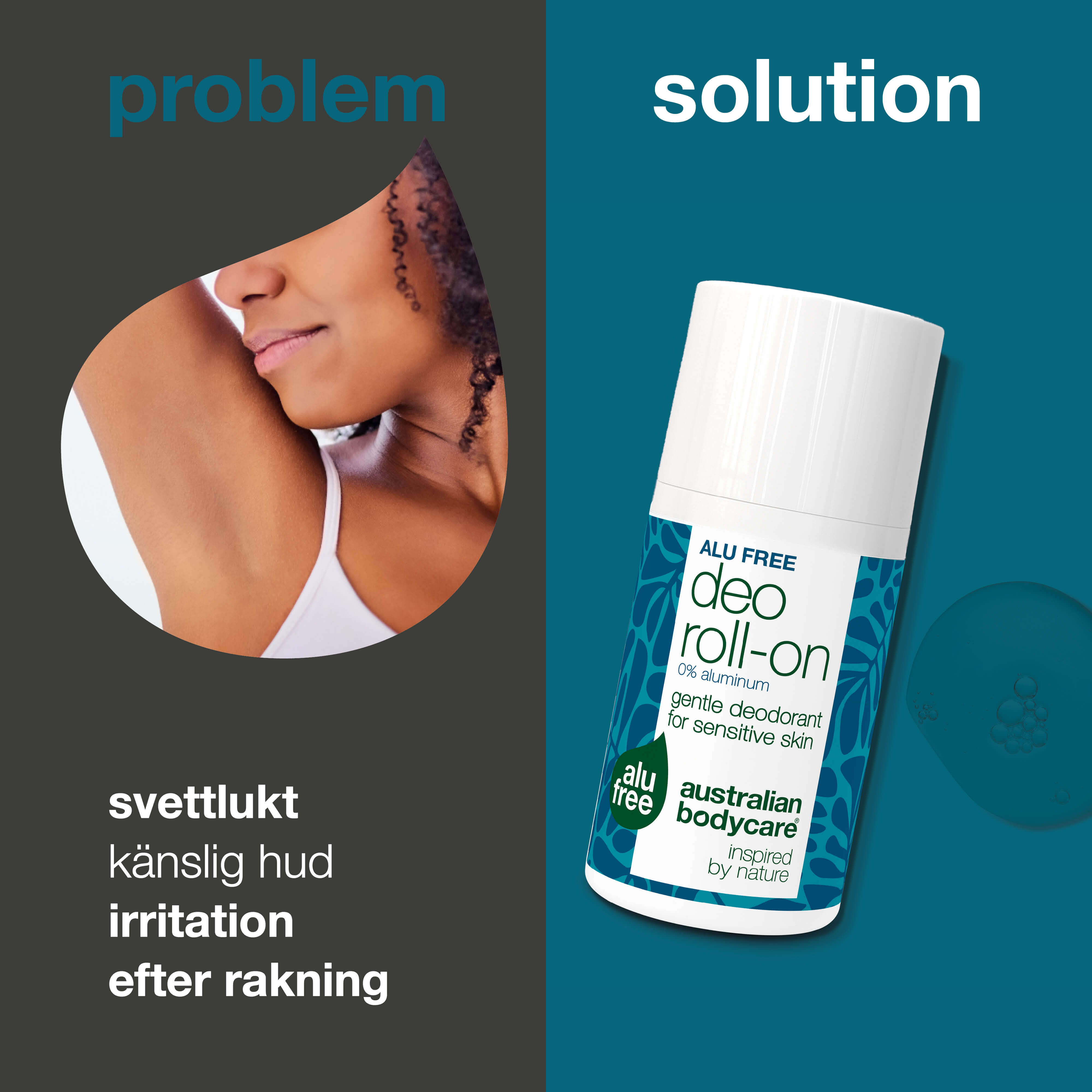 Naturlig deodorant utan aluminium som minskar svettlukt, fukt och rodnad. Innehåller 4-terpineol, octenidin, mjölksyra och glycerin.